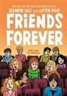 Shannon Hale, Leuyen Pham - Friends Forever