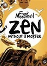 Frenk Meeuwsen - Zen Without Master