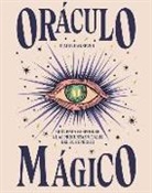 Semra Haksever - ORACULO MAGICO. GUIA RESPONDER PREGUNTAS VITALES