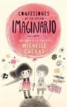 Michelle Cuevas - Confesiones de Un Amigo Imaginario