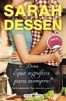 Sarah Dessen - Dime Que Significa Para Siempre?