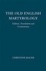 Christine Rauer - The Old English Martyrology