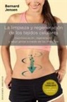 Bernard Jensen - Limpieza y Regeneracion de Los Tejidos Celulares