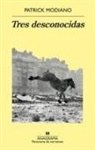 Patrick Modiano - Las Desconocidas
