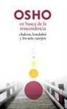 Osho - En busca de la trascendencia