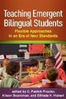 Alison Boardman, Alison Gould Boardman, Elfrieda H. Hiebert, C. Patrick Proctor - Teaching Emergent Bilingual Students