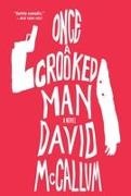 David McCallum - Once a Crooked Man