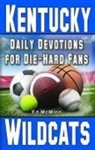 Ed McMinn - Daily Devotions for Die-Hard Fans Kentucky Wildcats
