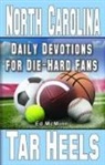 Ed McMinn - Daily Devotions for Die-Hard Fans North Carolina Tar Heels