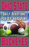 Ed McMinn - Daily Devotions for Die-Hard Fans Ohio State Buckeyes