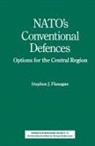 Stephen J Flanagan, Stephen J. Flanagan - NATO's Conventional Defences