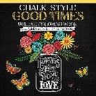 Deb Strain, Strain Deb - Chalk-Style Good Times Deluxe Coloring Book