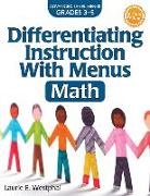 Laurie E Westphal, Laurie E. Westphal - Differentiating Instruction with Menus