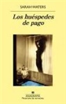 Sarah Waters - Los Huespedes de Pago