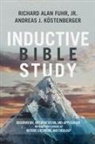 Al Fuhr, Andreas J Köstenberger, Andreas J. Köstenberger - Inductive Bible Study
