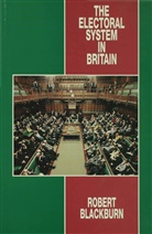 R. M. Blackburn, Robert Blackburn - The Electoral System in Britain