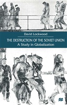 D Lockwood, D. Lockwood - The Destruction of the Soviet Union