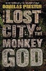 Douglas Preston - The Lost City of the Monkey God