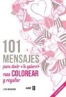 Lisa Magano - 101 Mensajes Para Decir "Te Quiero"
