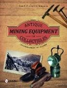 Ron Bommarito, David W Pearson, David W. Pearson - Antique Mining Equipment and Collectibles