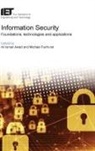 Ali Ismail Awad, Ali Ismail (Associate Professor Awad, Michael Fairhurst, Michael (Professor Fairhurst - Information Security: Foundations, Technologies and Applications