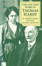 Thomas Hardy, Michael Millgate - The Life and Work of Thomas Hardy
