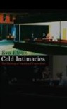 E Illouz, Eva Illouz, Eva (The Hebrew University of Jersalem) Illouz - Cold Intimacies