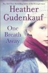 Heather Gudenkauf - One Breath Away