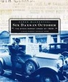 Karen Blumenthal - Six Days in October: The Stock Market Crash of 1929; A Wall Street Journal Book for Children