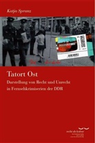 Katja Spranz - Tatort Ost