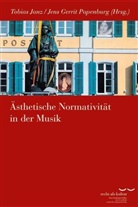 Jens Gerrit Papenburg, Tobias Janz - Ästhetische Normativität in der Musik