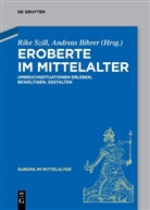 Bihrer, Andreas Bihrer, Szill, Rike Szill - Eroberte im Mittelalter