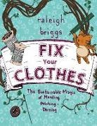 Raleigh Briggs, Raleigh Briggs - Fix Your Clothes