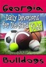 Ed McMinn - Daily Devotions for Die-Hard Kids Georgia Bulldogs