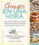 Claudia Lucero - Quesos En Una Hora