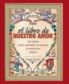 Maena Garcia Estrada - Libro de Nuestro Amor, El