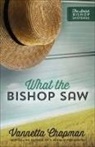 Vannetta Chapman - What the Bishop Saw