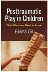 Eliana Gil, Gil Eliana - Posttraumatic Play in Children