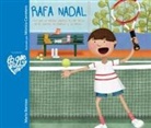 Marta Barroso, Mónica Carretero - Rafa Nadal - Lo Que de Verdad Importa Es Ser Feliz En El Camino, No Esperar a la Meta (Rafa Nadal - What Really Matters Is Being Happy Along the Way, Not Waiting Until You Reach the Finish Line)