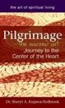 Dr. Sheryl A. Kujawa-Holbrook, Sheryl A. Kujawa-Holbrook - Pilgrimage-The Sacred Art