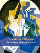 Francisco Moreno Galvan, Francisco Moreno Galván - Poesía del Flamenco