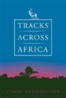 Craig Boddington - Tracks Across Africa