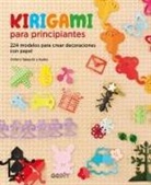 Chihiro Takeuchi - Kirigami para principiantes : 224 modelos para crear decoraciones con papel