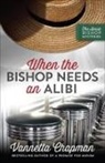 Vannetta Chapman - When the Bishop Needs an Alibi: Volume 2