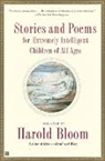 Harold Bloom - Stories and Poems for Extremely Intelligent Children of All Ages