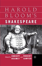 C Desmet, C. Desmet, Sawyer, Robert Sawyer - Harold Bloom's Shakespeare