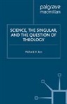 Richard A. Lee, Richard A Lee Jr, Richard A. Lee Jr, Lee Jr. Richard a., Kenneth A Loparo, Kenneth A. Loparo - Science, the Singular, and the Question of Theology