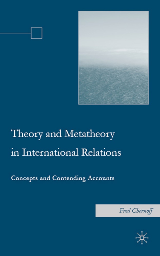 F Chernoff, F. Chernoff, Fred Chernoff - Theory and Metatheory in International Relations