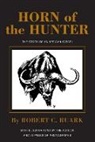 R. Ruark - Horn of the Hunter