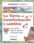 Pam Robson, Tony Kenyon - La Tierra, Transformacion y Cambios